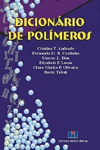 Livro Dicionario de Polimeros - Andrade/coutinho/dia