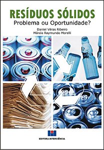 Livro Residuos Solidos: Problema Ou Oportunidade - Ribeiro/morelli