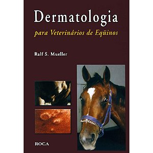 Livro Dermatologia para Veterinarios de Equinos - Mueller