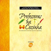 Livro - Professoras Na Cozinha - Pra Voce Que Nao Tem Tempo Nem Muita Experiencia - Chaui