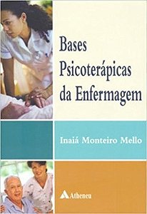 Livro Bases Psicoterápicas da Enfermagem - Mello