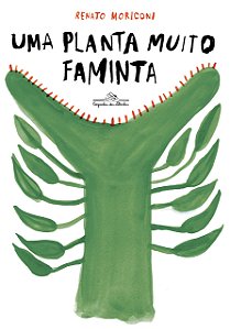 Livro Uma Planta Muito Faminta - Moriconi - Cia das Letrinhas