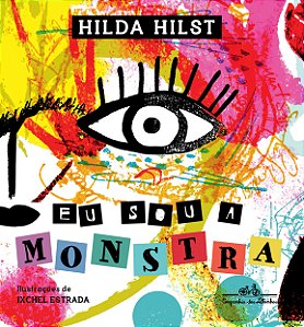 Livro Eu Sou a Monstra - Hilst