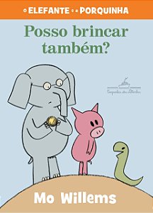 Livro Posso Brincar Também - Willems - Cia das Letrinhas