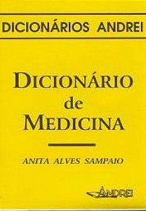Livro Dicionários Andrei: Dicionario para Melhor Compreender os Ternos Médicos... - Sampaio