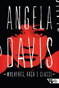 Livro Mulheres, Raca e Classe - Davis