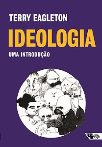Livro Ideologia: Uma Introdução - Eagleton - Boitempo