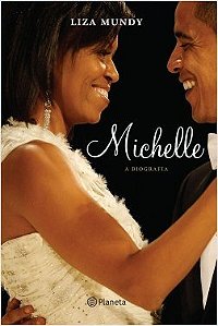 Livro Michelle: A Biografia - Mundy - Planeta