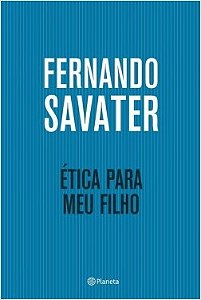 Livro Ética Para Meu Filho - Savater - Planeta