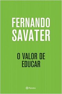 Livro O Valor de Educar - Savater - Planeta