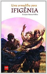 Livro Armadilha para Ifigenia, Uma - Col. Mito e Misterio - Brisou-pellen