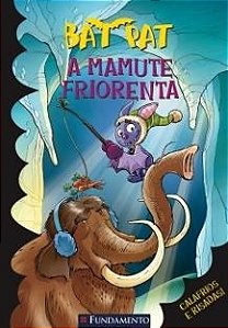 Livro Bat Pat - A Mamute Friorenta - Pavanello