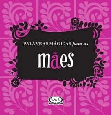 Livro Palavras Mágicas para as Mães - Riba