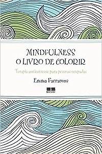 Livro Mindfulness: o  de Colorir - Farrarons