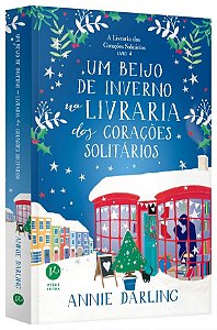 Livro Beijo de Inverno Na Livraria dos Coracoes Solitarios, Um - Annie
