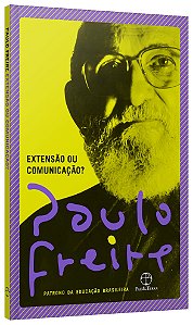 Livro Extensao Ou Comunicacao - Freire