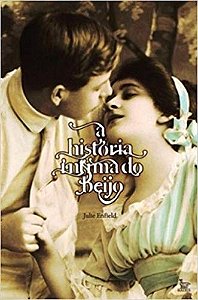 Livro Historia Intima do Beijo, A - Enfield