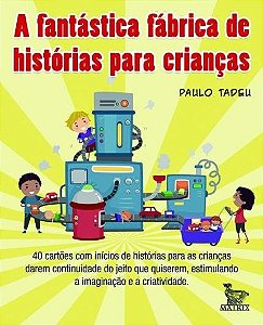 Livro Fantástica Fábrica de Histórias para Crianças