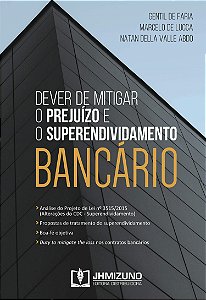 Livro Dever de Mitigar o Prejuízo e o Superendividamento Bancário