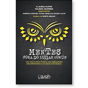 Livro Mentes Fora do Lugar Comum - Uma Volta Pelo Mundo das Habilidades Sociemoci - Nunes/oliveira