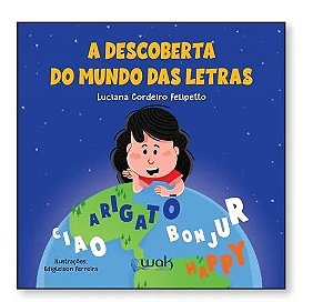 Livro Descoberta do Mundo das Letras, A - Felipetto
