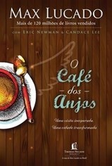 Livro Cafe dos Anjos, O - Lucado
