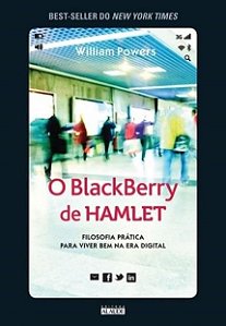 Livro Blackberry de Hamlet, o - Filosofia Pratica para Viver Bem Na era Digital - Powers