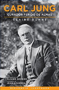 Livro Carl Jung Curador Ferido de Almas  Dunne