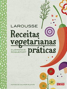 Livro Receitas Vegetarianas Praticas - Roquefort - Alaúde