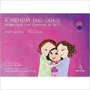 Livro Menina dos Olhos, A: Minha Filha com Sindrome de Rett - R. Julianelli Et Al.