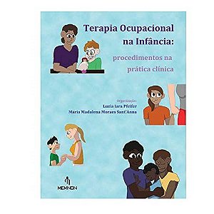 Livro Terapia Ocupacional na Infância - Pfeifer - Memnon