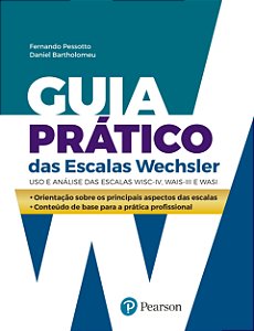 Livro Guia Prático das Escalas Wechsler - Pessotto - Pearson