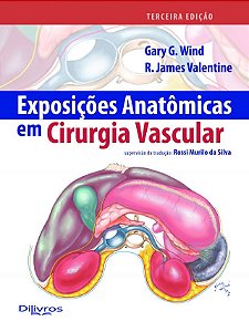 Livro Exposições Anatômicas em Cirurgia Vascular - Wind - Dilivros