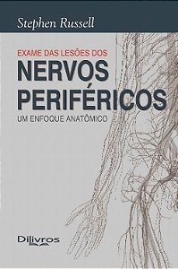 Livro Exame das Lesões dos Nervos Periféricos Russell