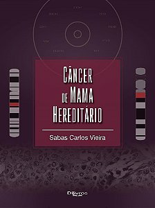 Câncer de Mama Hereditário - Vieira - Dilivros