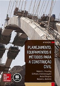 Livro Planejamento, Equipamentos e Métodos para a Construção Civil - Peurifoy - McGraw