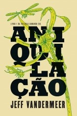 Livro Aniquilacao - Vol 1 - Intrinseca