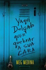 Livro Yaqui Delgado Quer Quebrar A Sua Cara - Intrinseca