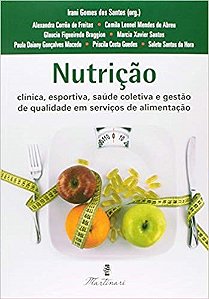 Livro Nutrição Clínica, Esportiva, Saúde Coletiva e Gestão da Qualidade - Santos