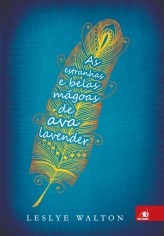 Livro Estranhas e Belas Magoas de Ava Lavender, as - Walton