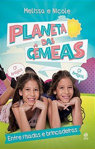 Livro Planeta das gêmeas  Entre risadas e brincadeiras