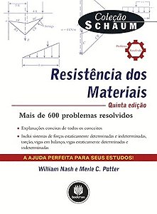 Livro Resistencia dos Materiais - Mais de 600 Problemas Resolvidos - Col. Schaum - Nash/potter