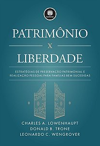 Livro Patrimonio X Liberdade: Estratégias de Preservação Patrimonial e Realização