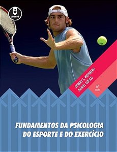 Livro Fundamentos da Psicologia do Esporte e do Exercicio - Weinberg/gould