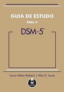 Livro Guia de Estudo para o Dsm-5 - Roberts/louie