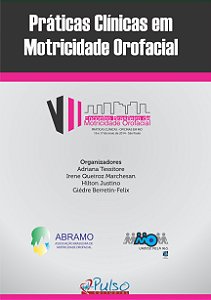 Livro Praticas Clinicas em Motricidade Orofacial 2 Ed 2016 - Tessitore