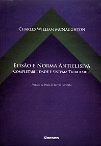 Livro Elisao e Norma Antielisiva - Completabilidade e Sistema Tributario - Mcnaughton