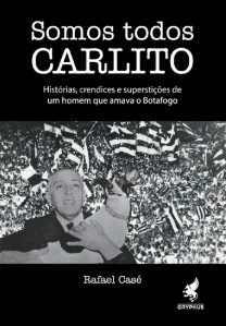 Livro Somos Todos Carlito - Case - Gryphus