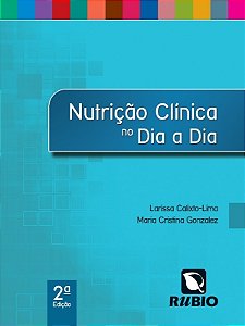 Livro Nutrição Clínica No Dia a Dia - Calixto-lima - Rúbio