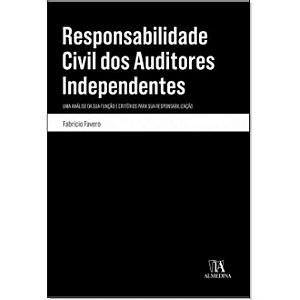 Livro Responsabilidade Civil dos Auditores Independentes - Fabricio Favero